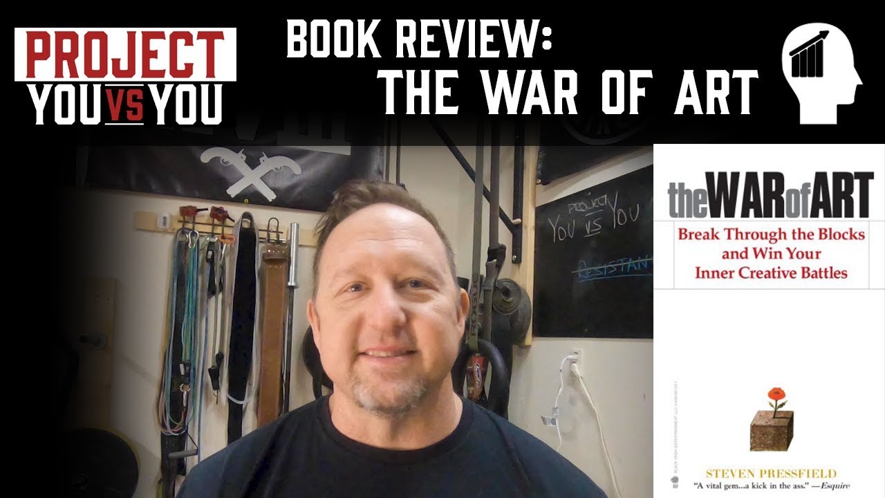 Steven Pressfield - The War of Art,  book review and how it helped me!