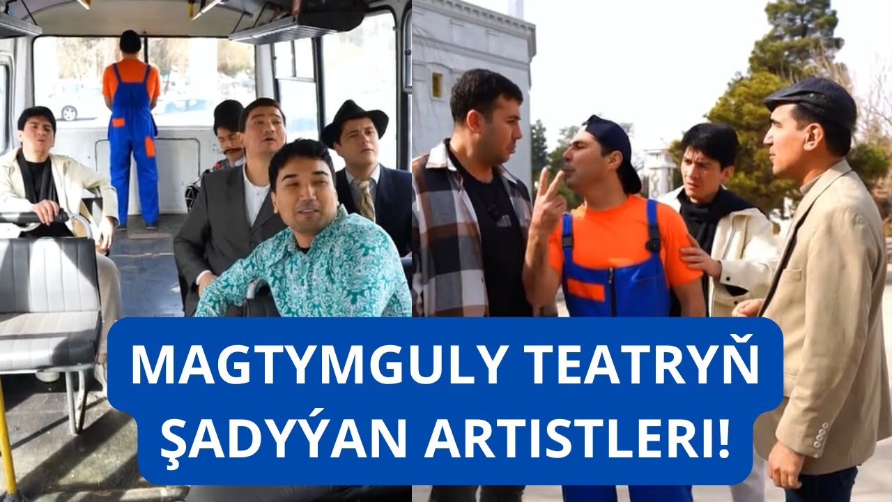 MAGTYMGULY TEATRYNYŇ ŞADYÝAN ARTISTLERINDEN GYZYKLYJA PURSATLAR! #turkmentiktok