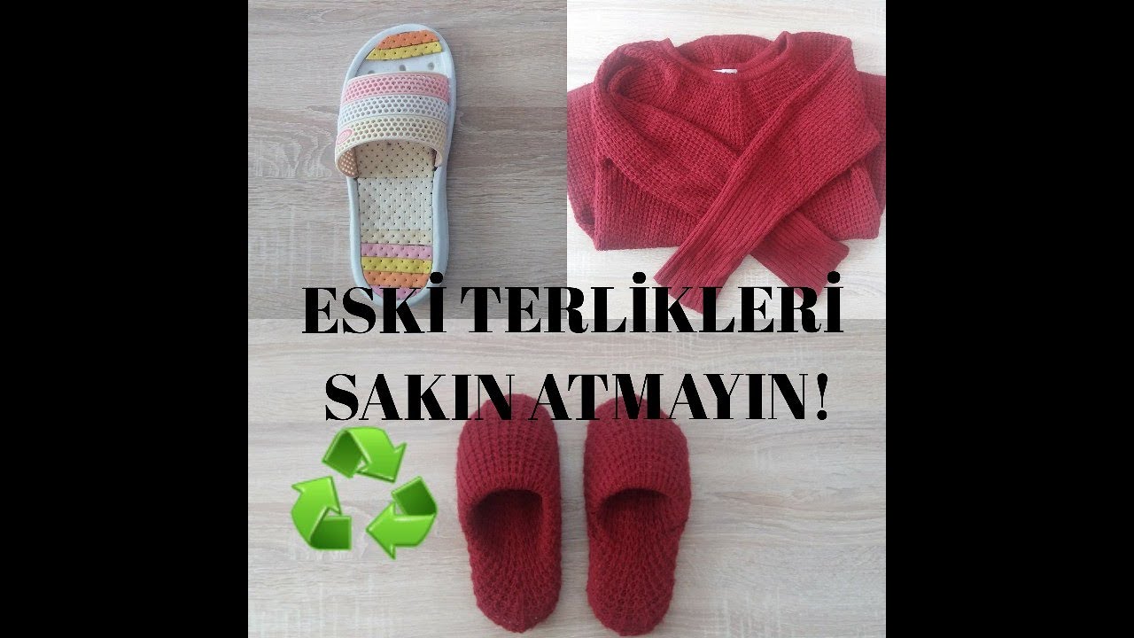 ESKİ TERLİK VE KAZAKTAN EFSANE GERİ DÖNÜŞÜM | RECYCLING OF OLD SLIPPERS | 4 DK DA TERLİK YENİLEME