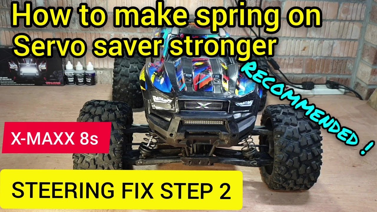 Traxxas Xmaxx 8s - STEP 2 STEERING ISSUE FIX. How to make spring on steering servo stronger. Rc car
