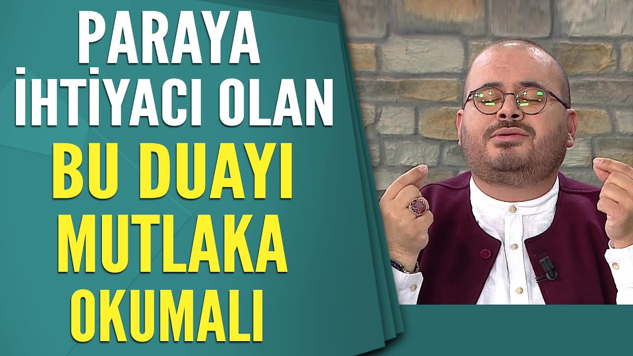 Paraya ihtiyacı olanlar bu duayı mutlaka okumalı!