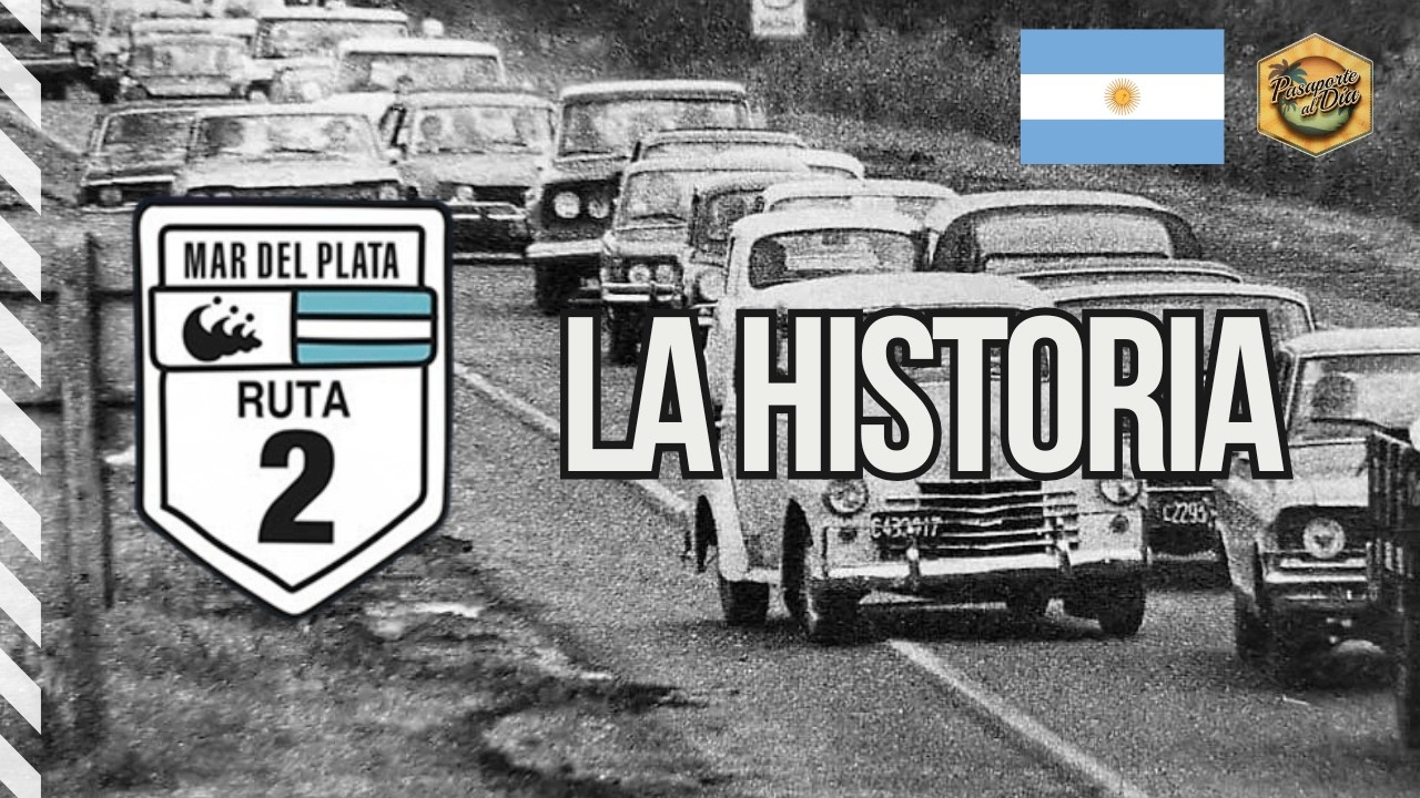 🇦🇷 La historia de la Ruta 2 ☀️ El camino que une Buenos Aires con Mar del Plata ✅