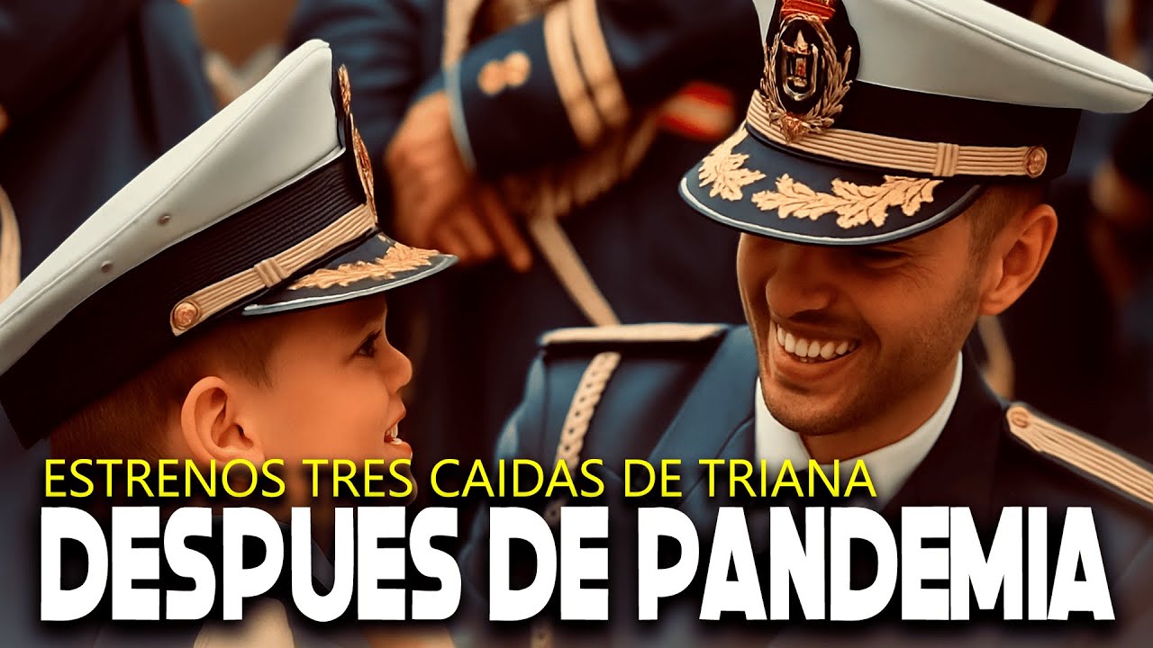 🔥 Top 10 Estrenos Épicos de Las TRES CAIDAS de TRIANA Después de Pandemia | Semana Santa Inolvidable