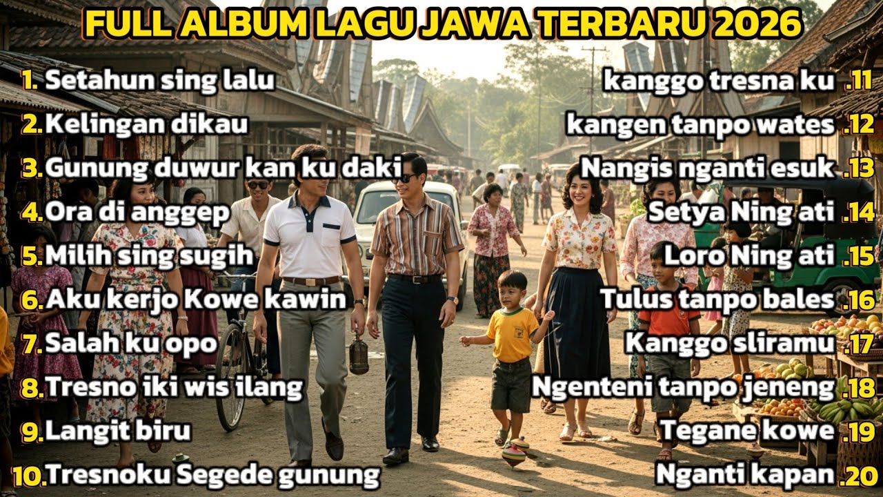 FULL ALBUM LAGU JAWA TERBARU 2026 PALING VIRAL KOLEKSI TEMBANG JAWA TERPOPULER ENAK DIDENGAR 