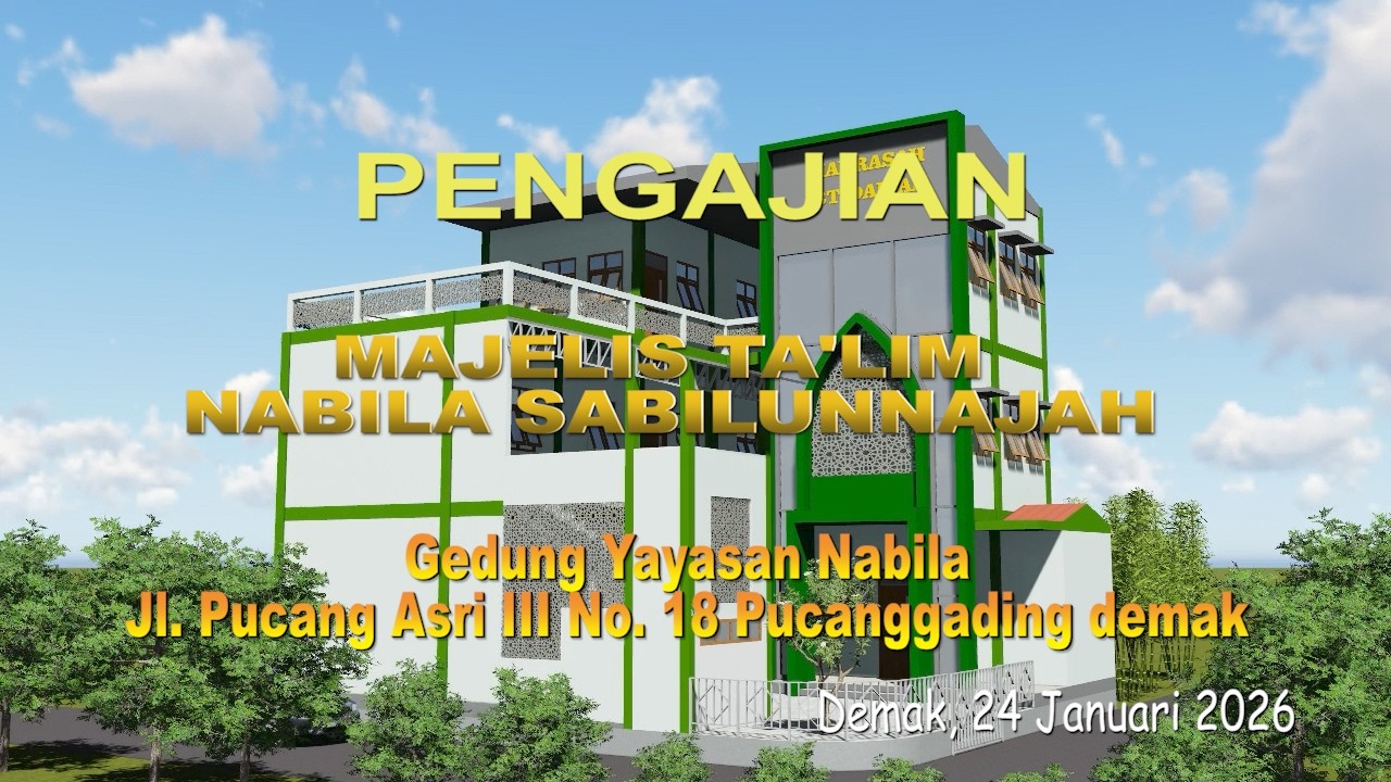 PENGAJIAN MAJLIS TAK'LIM NABILA SABILUNNAJAH # BU NYAI Hj  KHOIRUN NIKMAH, S Th I ,AH TGL 24 01 2026