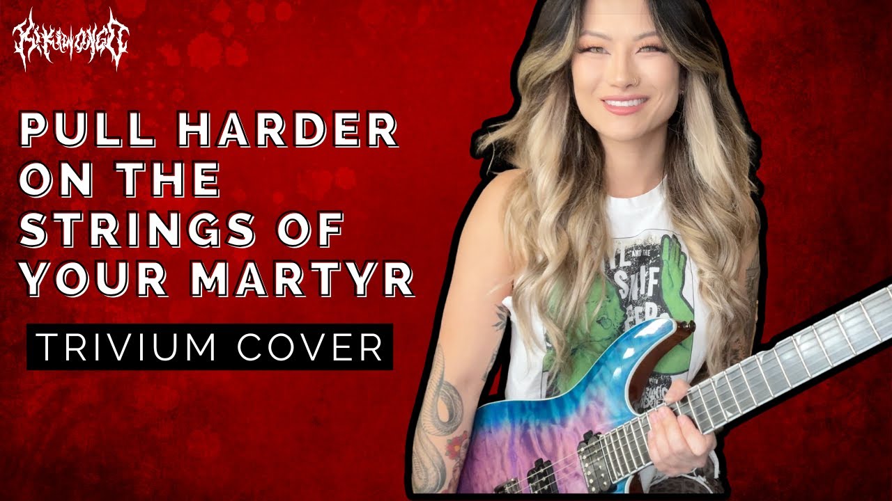 Pull Harder on the Strings of Your Martyr - Trivium Cover