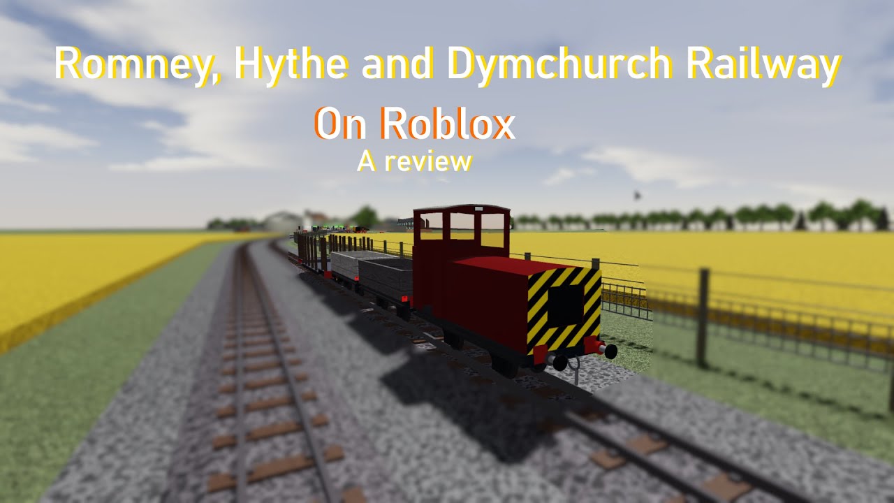 ROBLOX: Romney, Hythe and Dymchurch Railway Review.