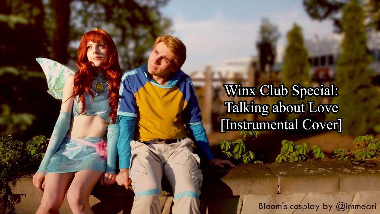 Winx Club Special: Talking about Love [Instrumental Cover]