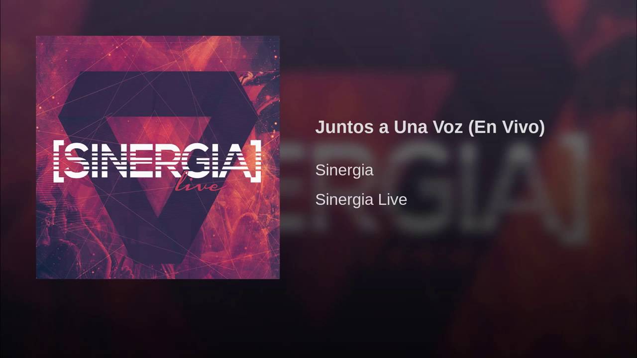 Juntos A Una Voz - Sinergia Live