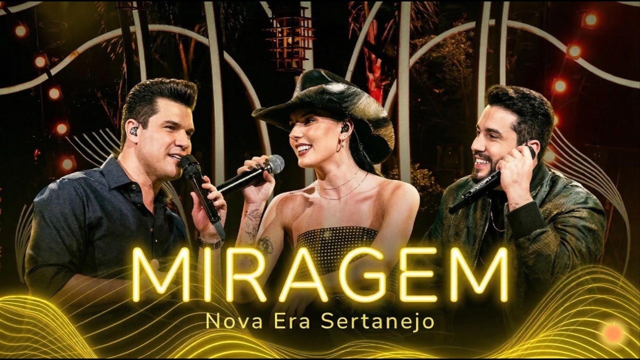 MIRAGEM - Estilo Ilusão de Ótica (Ana Castela, Matheus e Kauan) | Nova Era Sertanejo🔥
