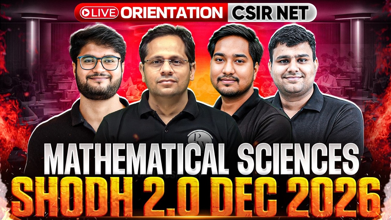 CSIR NET Mathematical Sciences Shodh 2.0 Dec 2026 | Live Orientation | Complete Batch Details | PW