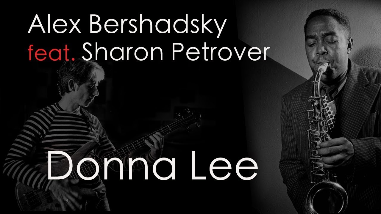 DONNA-LEE - Alex Bershadsky feat. Sharon Petrover