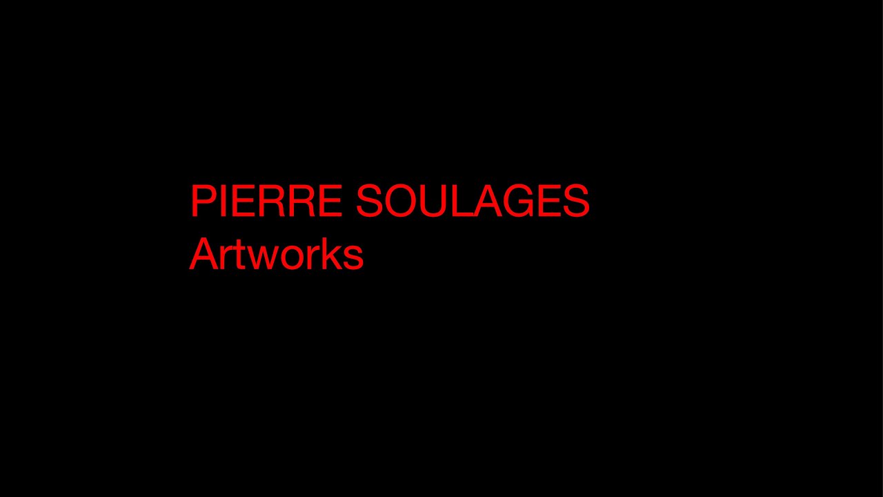 Pierre Soulages - Artworks Collection ( HD 720 )