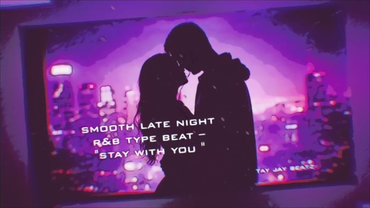 Smooth Late Night R&B Type Beat &ndash; 