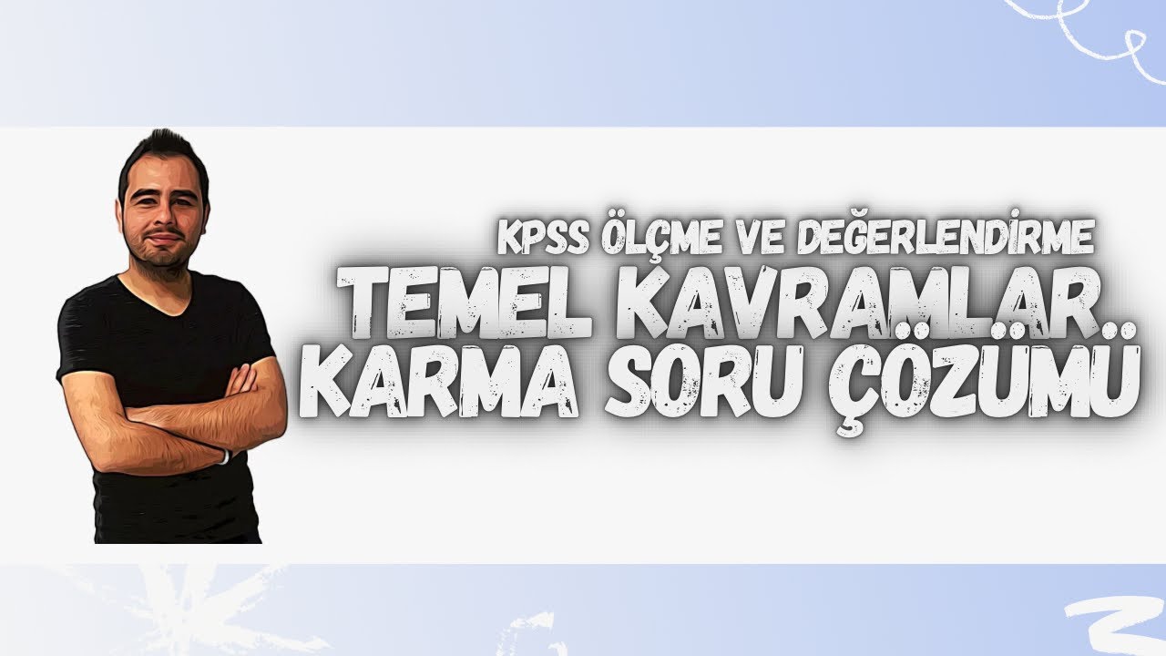 TEMEL KAVRAMLAR (ÜNİTE TEKRARI) SORU ÇÖZÜMÜ-9