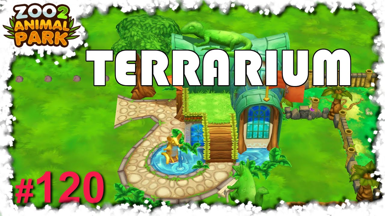 🦁 Zoo 2: Animal Park: #120 Terrarium