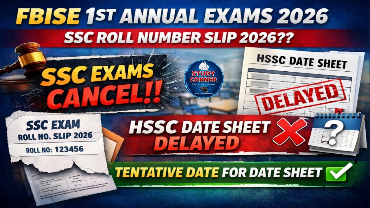 HSSC Date Sheet 2026 | SSC Exams Cancel‼️SSC Roll Number Slip 2026 ☑️ FBISE 1st Annual Exams 2026