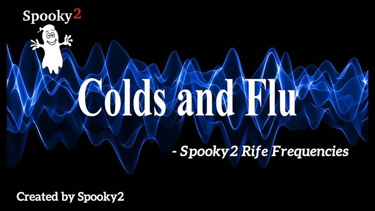 Colds and Flu - Spooky2 Rife Frequencies