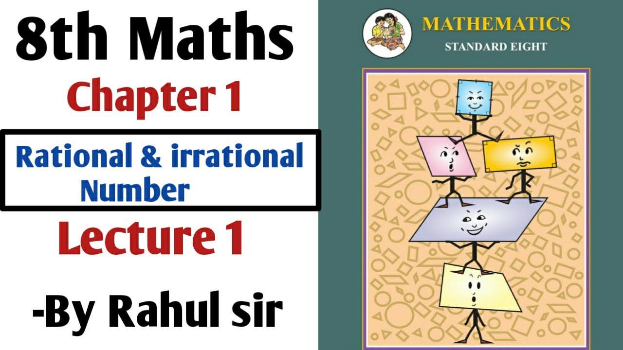 8th Maths | Chapter 1 Rational & Irrational Numbers | Lecture 1 By Rahul sir | Maharashtra Board