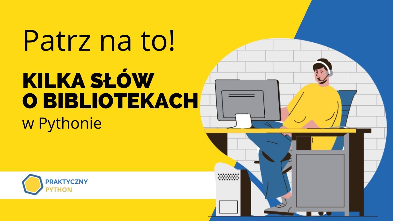 🐍 Na Co Zwr&oacute;cić Uwagę Wybierając Bibliotekę W Pythonie? #008