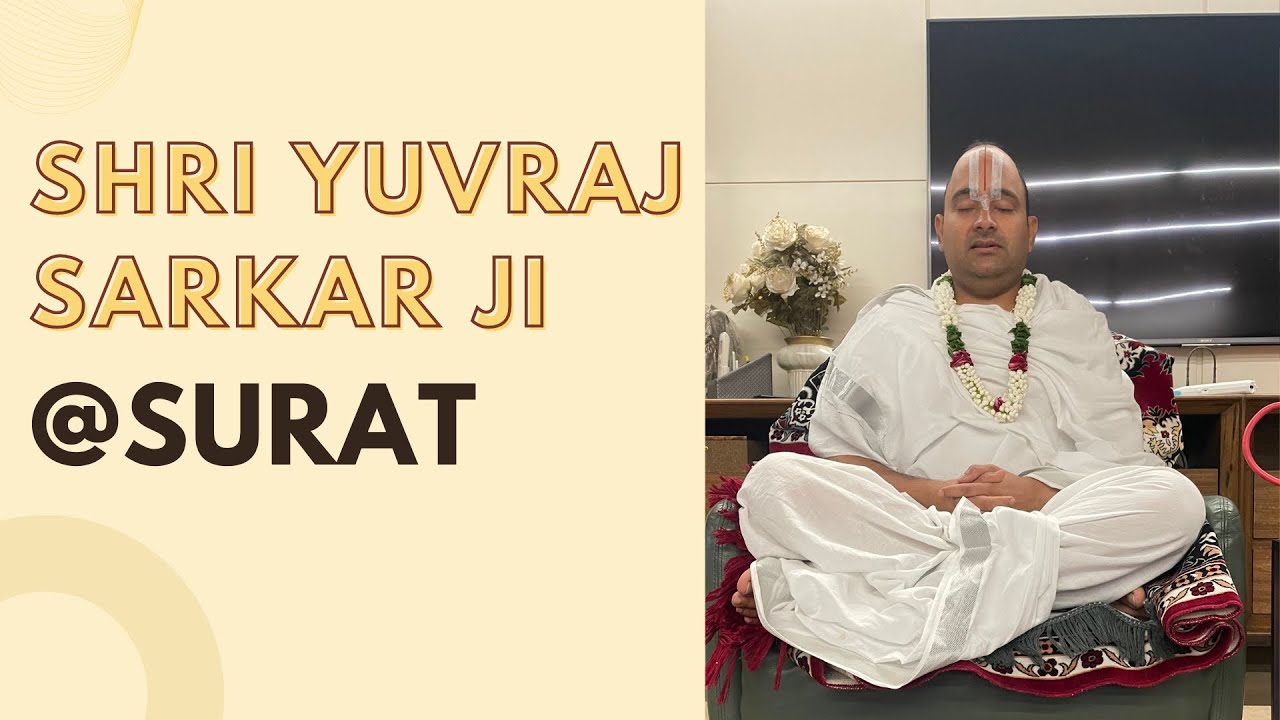 Shri Yuvraj Sarkar ji at Surat @swamiramkrishnaacharyajiitarsi