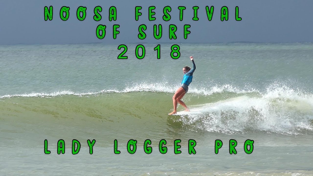 Noosa Festival of Surf 2018 - Lady Logger Pro Highlights