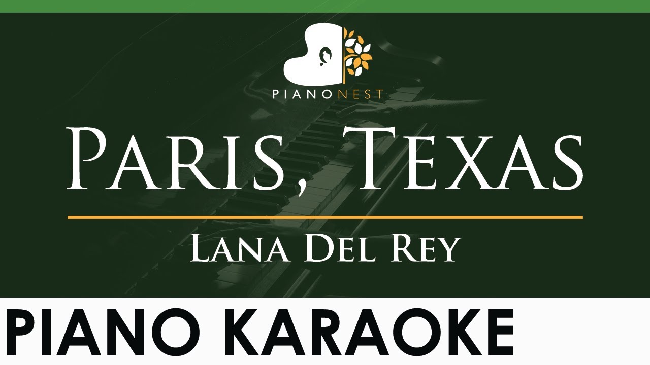Lana Del Rey - Paris, Texas ft. SYML - LOWER Key (Piano Karaoke Instrumental)