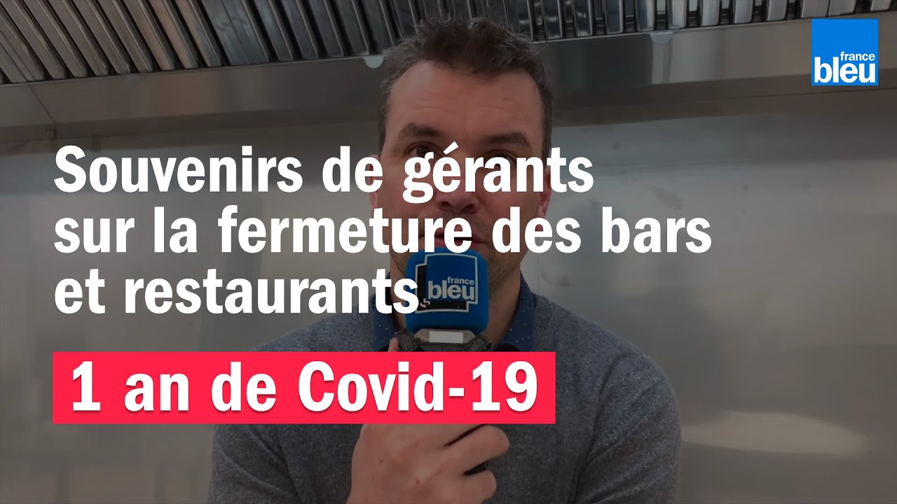 Il y a un an, la fermeture des bars et restaurants