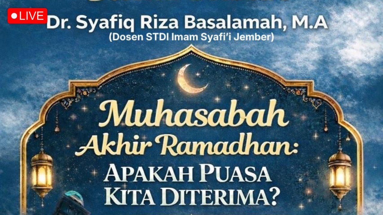 🔴 [ LIVE ] Apakah Puasa Kita Diterima? | Ustadz Dr Syafiq Riza Basalamah MA حفظه الله