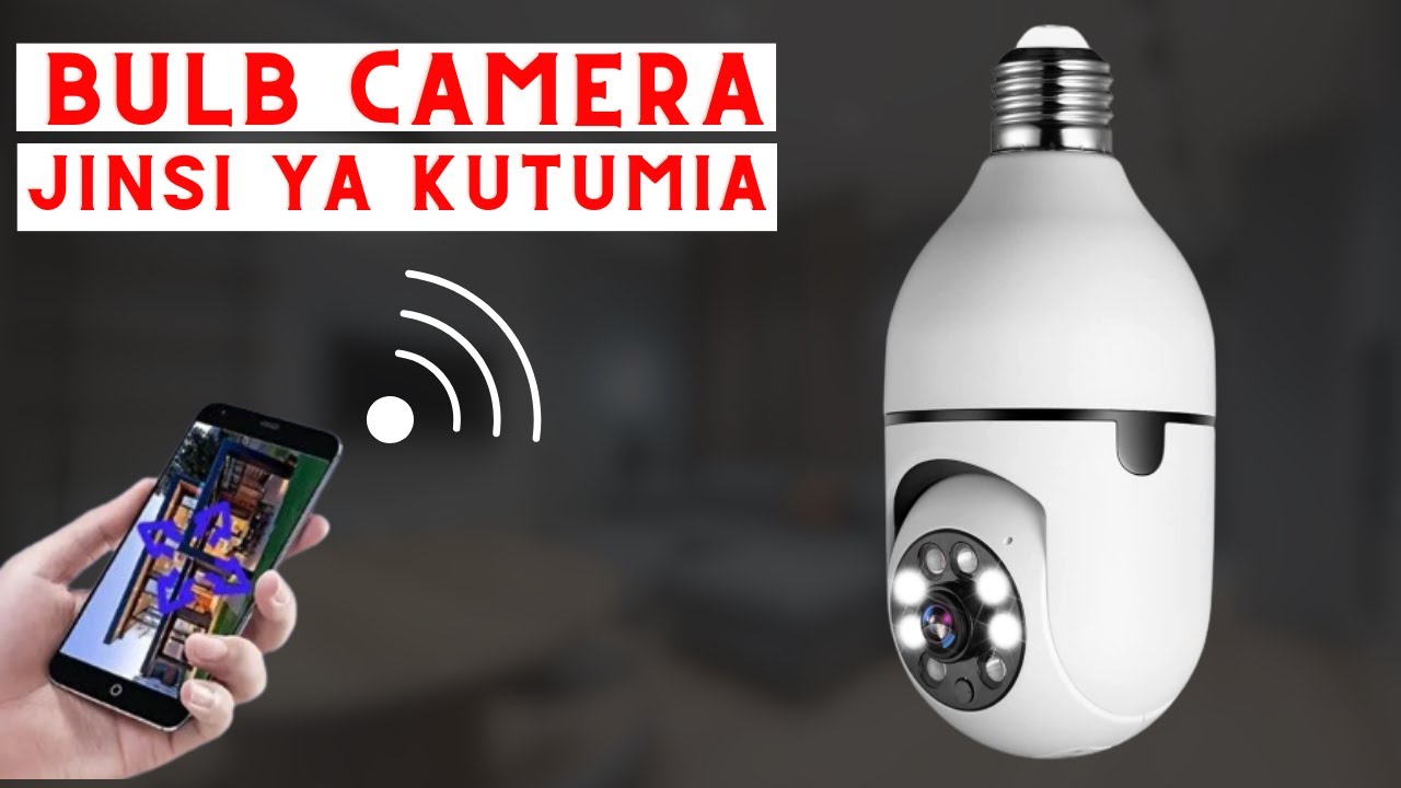 FTYCAMPRO Bulb Wi-Fi Camera: Jinsi ya kutumia (Kiswahili)