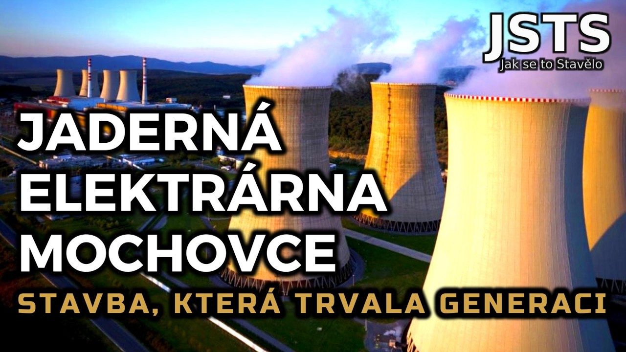 🎧 Jak se to Stavělo: Mochovce – Příběh výstavby jaderné elektrárny