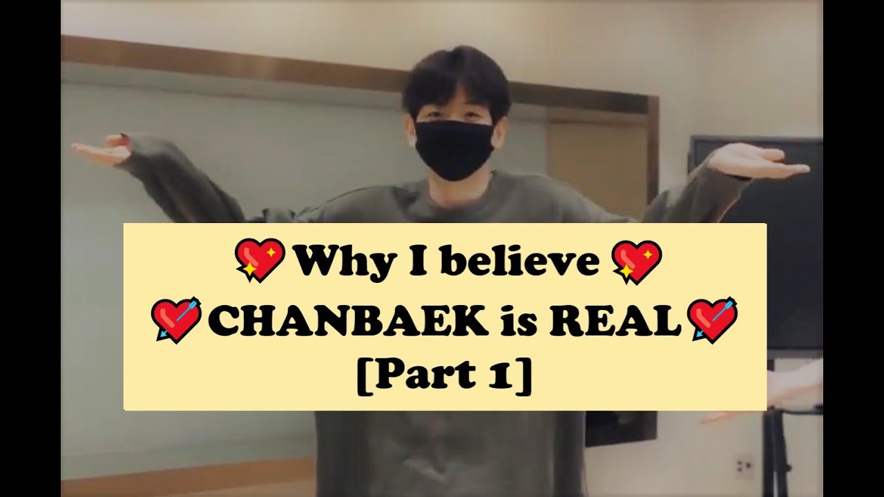 (´,,•ω•,,)💖 1 HOUR for Why I believe CHANBAEK is REAL [Part 1]💘
