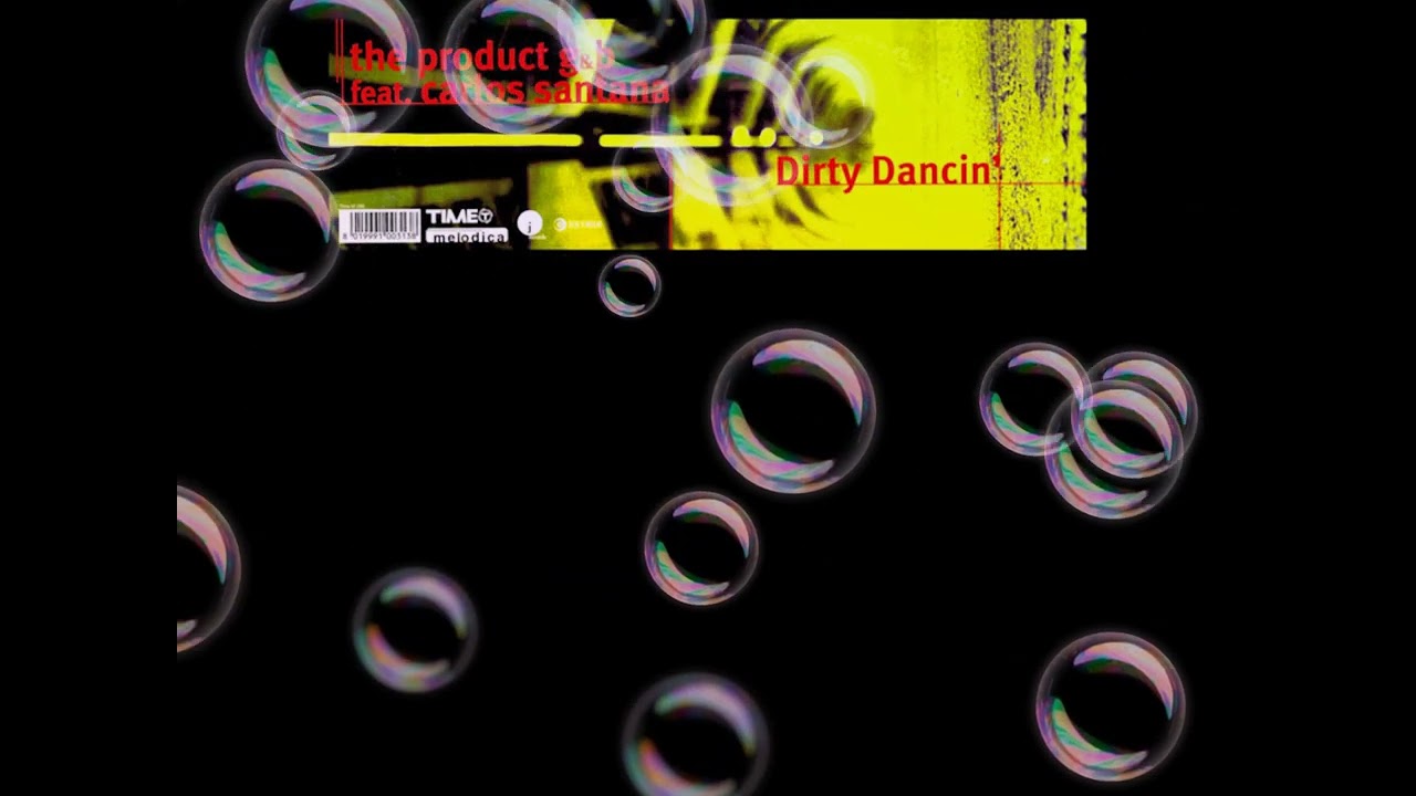 The Product G&B feat Carlos Santana – Dirty Dancin' (Robbie Rivera's Tribal Sessions Vocal Mix)