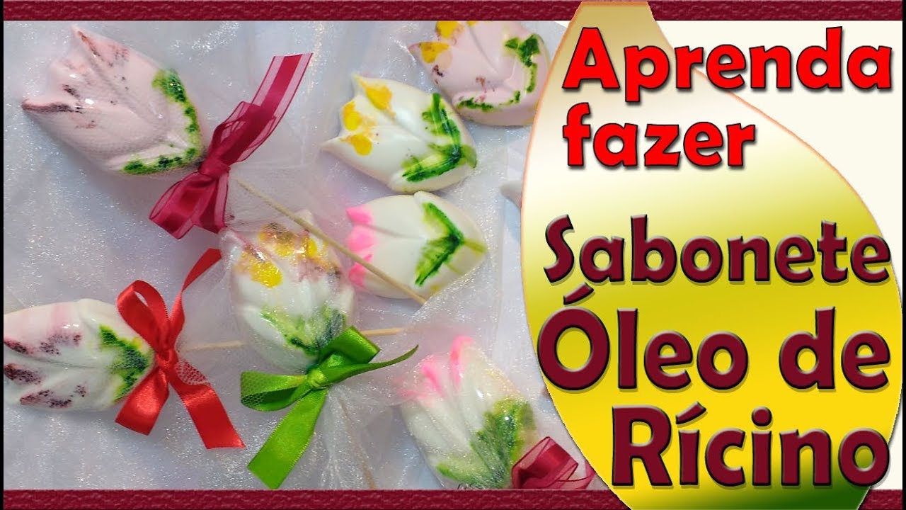 Como Fazer Sabonete Facial de Óleo de Rícino - Formato Tulipa