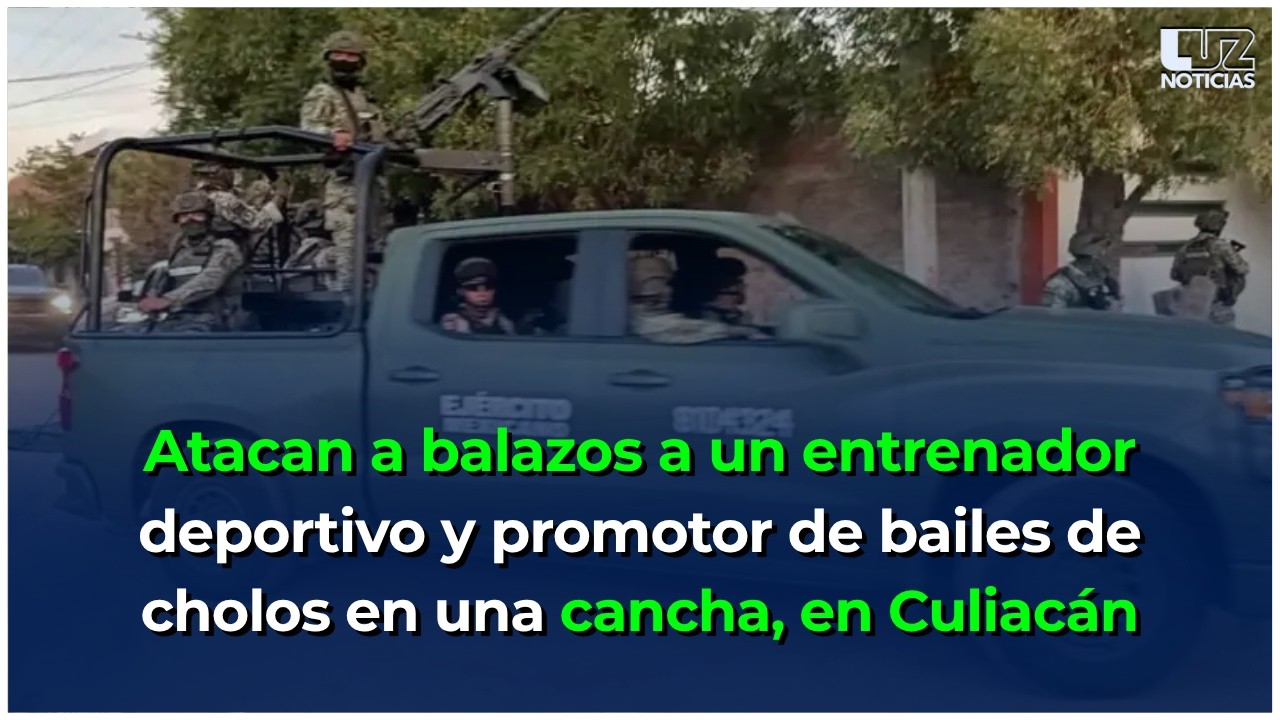 En una cancha atacan a balazos a entrenador deportivo y promotor de bailes de cholos.