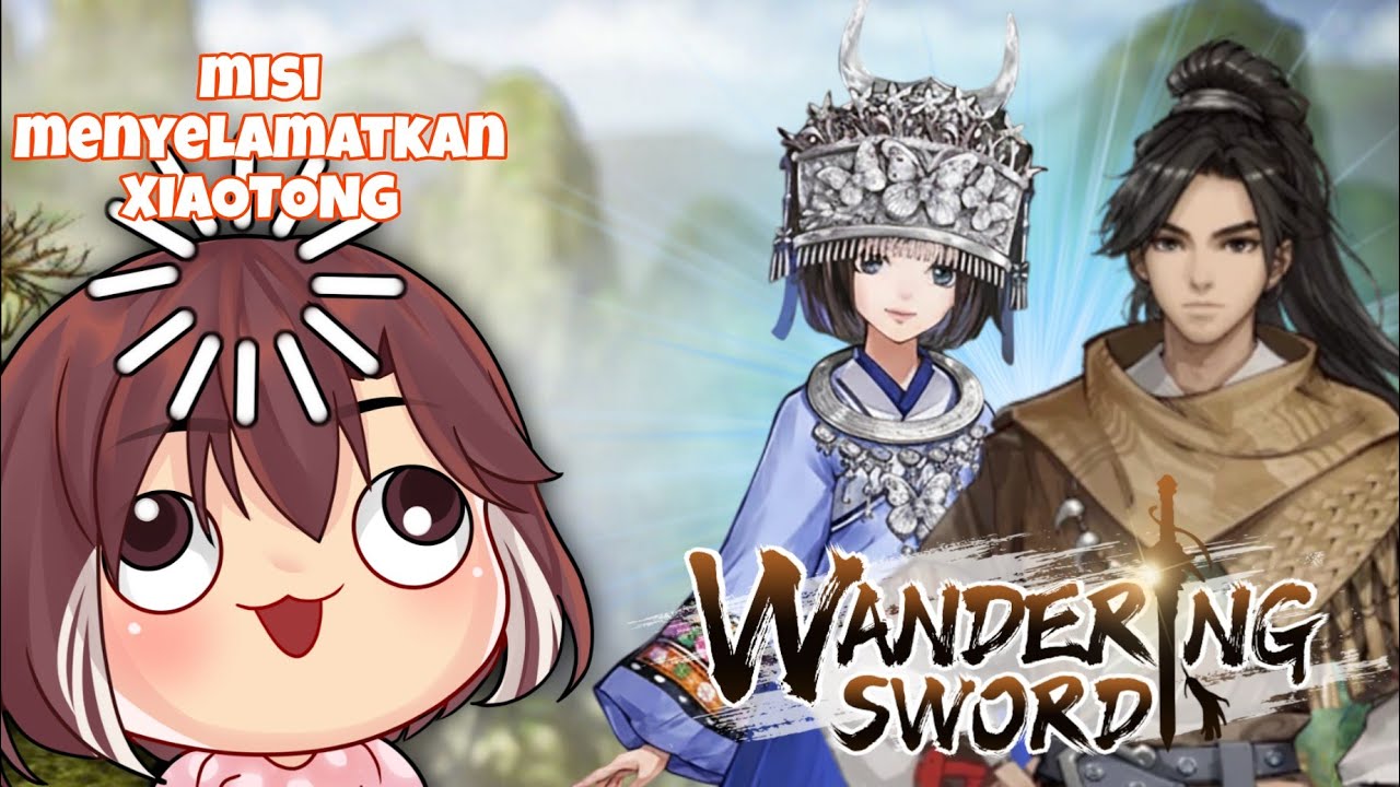 LANJUT NYARI XIAOTONG | Wandering Sword