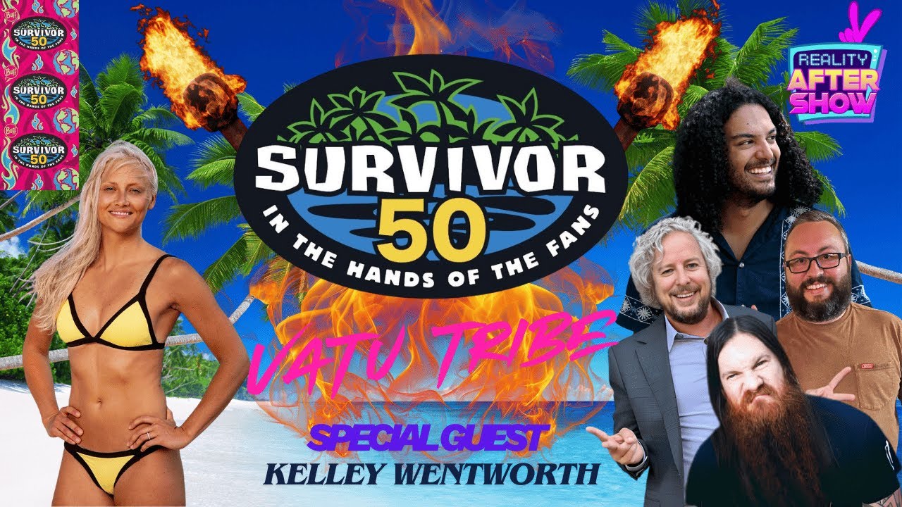 Survivor 50 Vatu Tribe Cast Assessment - Reality After Show with Kelley Wentworth