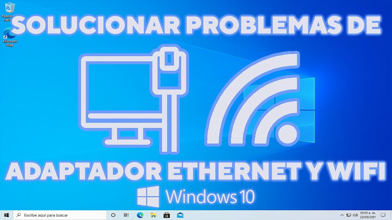 Solucionar Problemas De Adaptador Wifi Y Ethernet En Windows 10