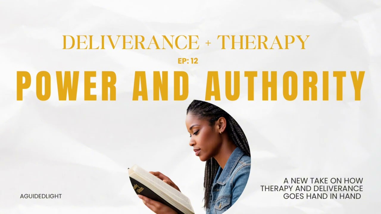 Deliverance + Therapy: Power and Authority 