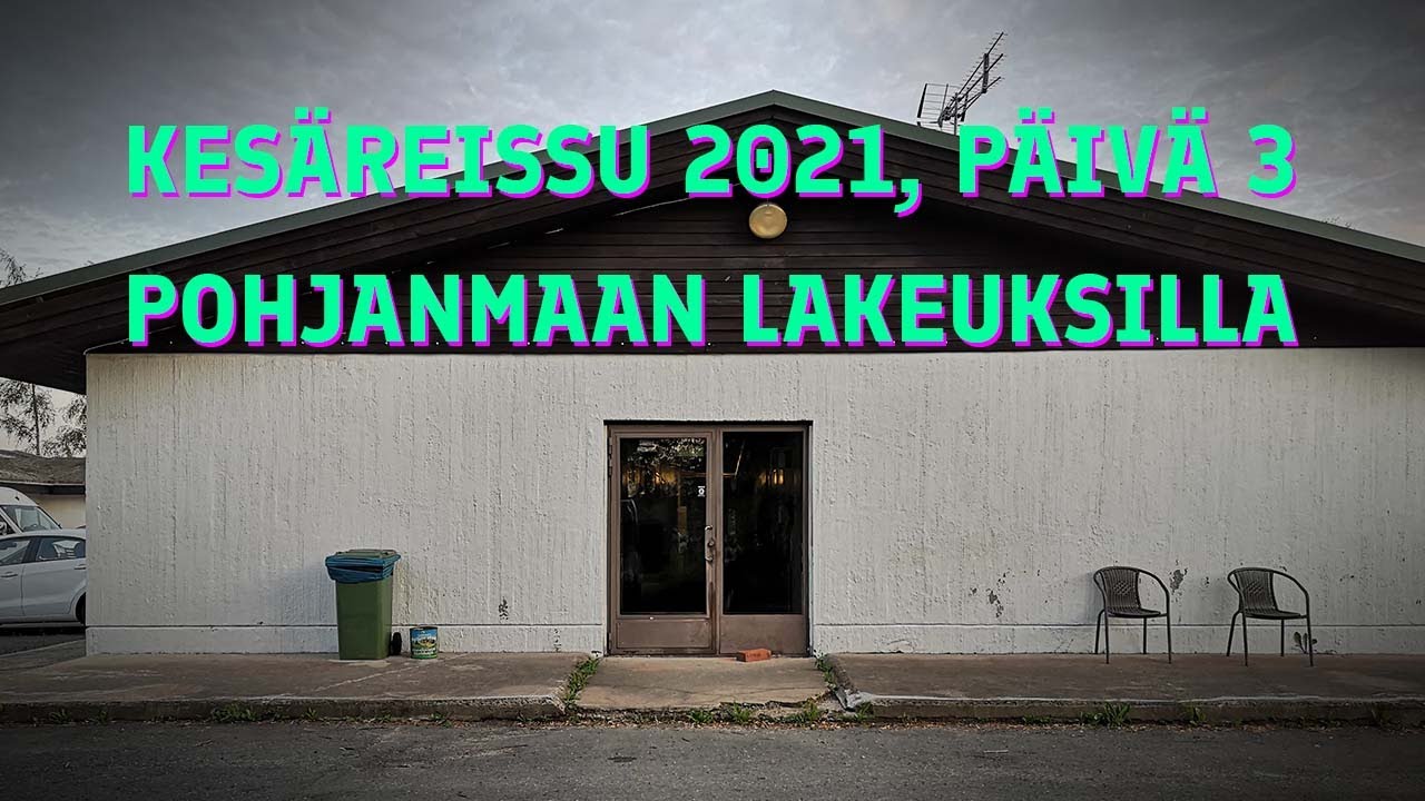 2021 KESÄREISSU | PÄIVÄ 3 | Pohjanmaan lakeuksilla