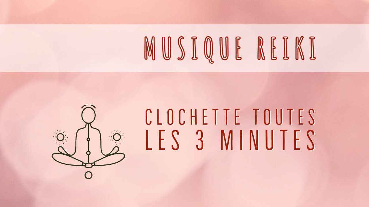 Musique Reiki avec clochette toutes les 3 minutes : Ambiance lumineuse divine [Heavenly Glow]