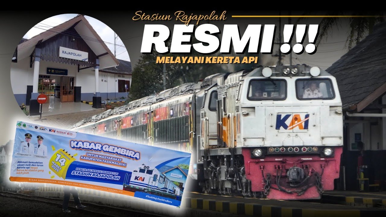LAUNCHING STASIUN RAJAPOLAH KEMBALI MELAYANI KERETA API Setelah Sekian Lama !