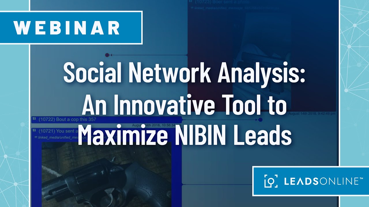 Webinar Series | Social Network Analysis: An Innovative Tool to Maximize NIBIN Lead