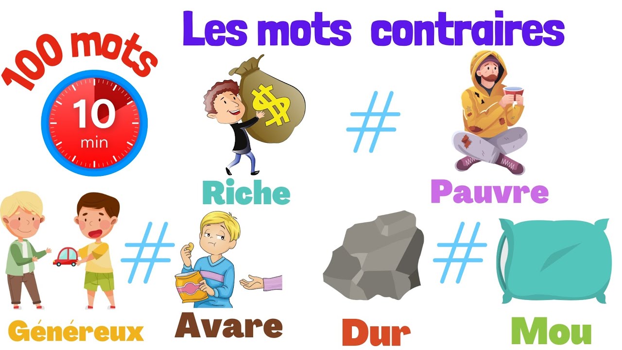 Apprendre 100 mots et leurs contraires en français .