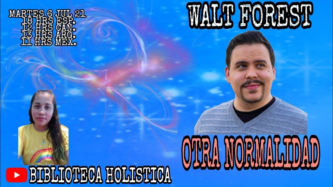 OTRA NORMALIDAD CON WALT FOREST