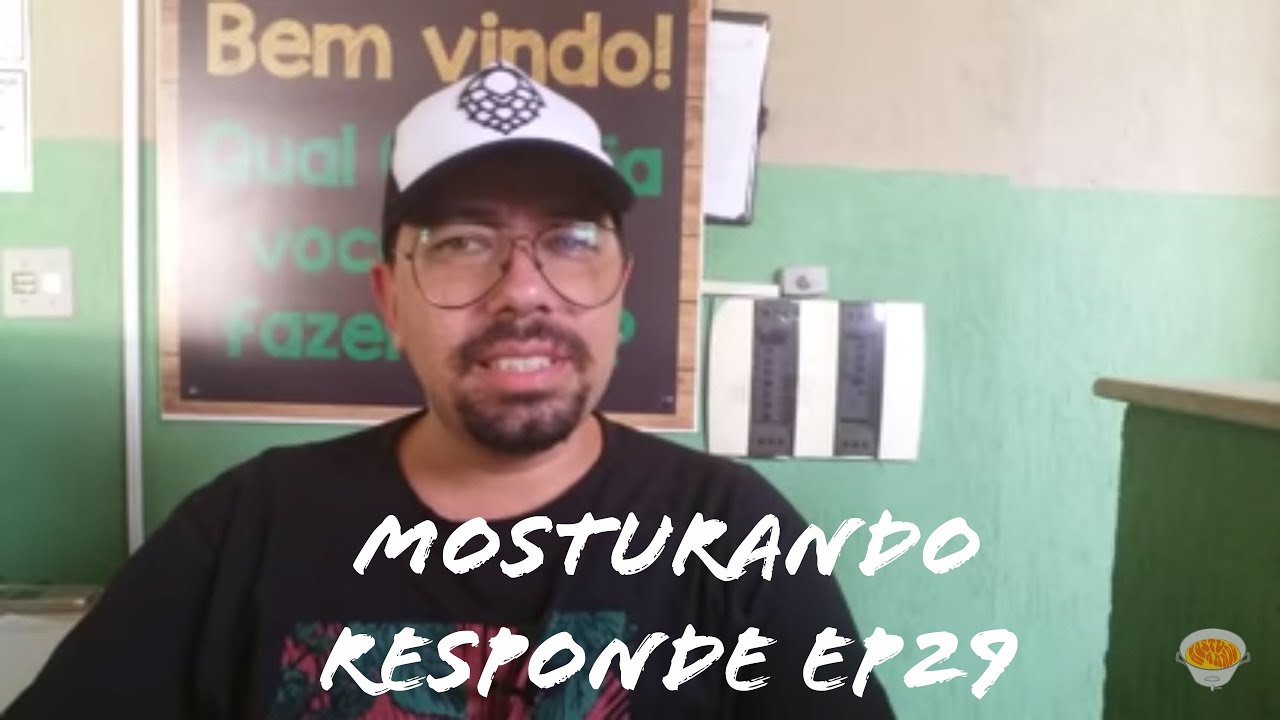 Mosturando Responde EP 29