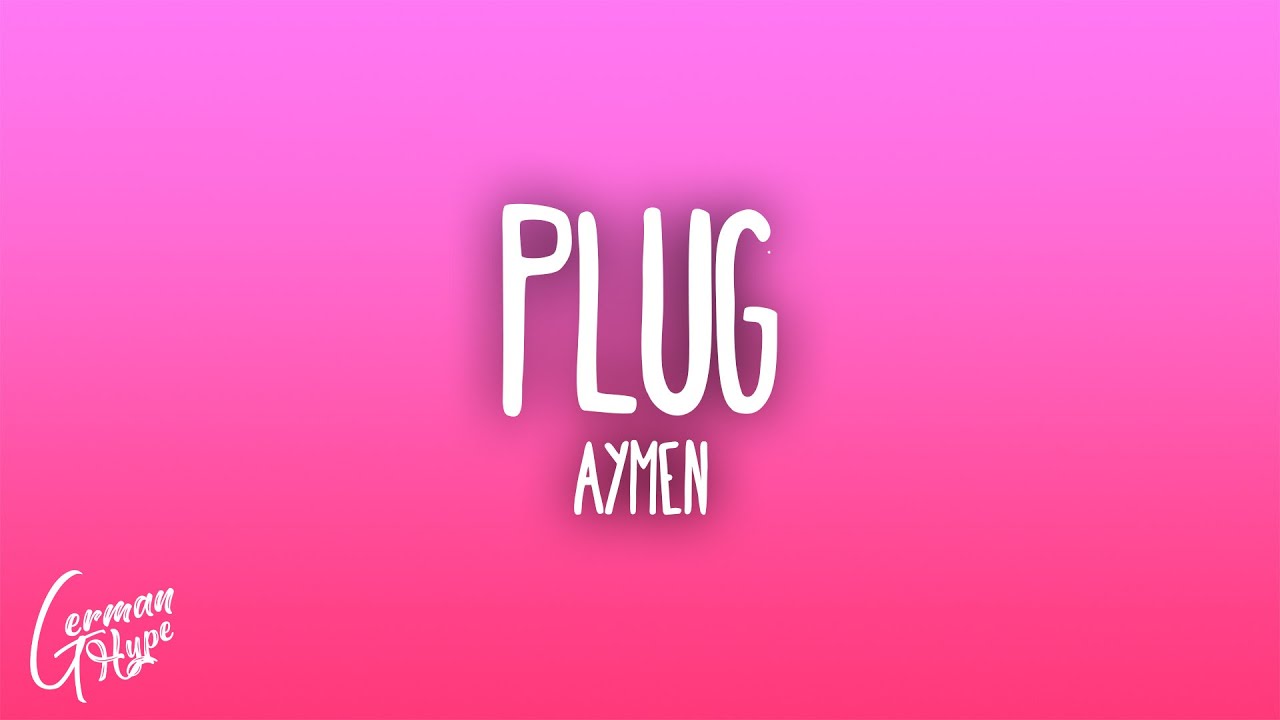 Aymen - Plug