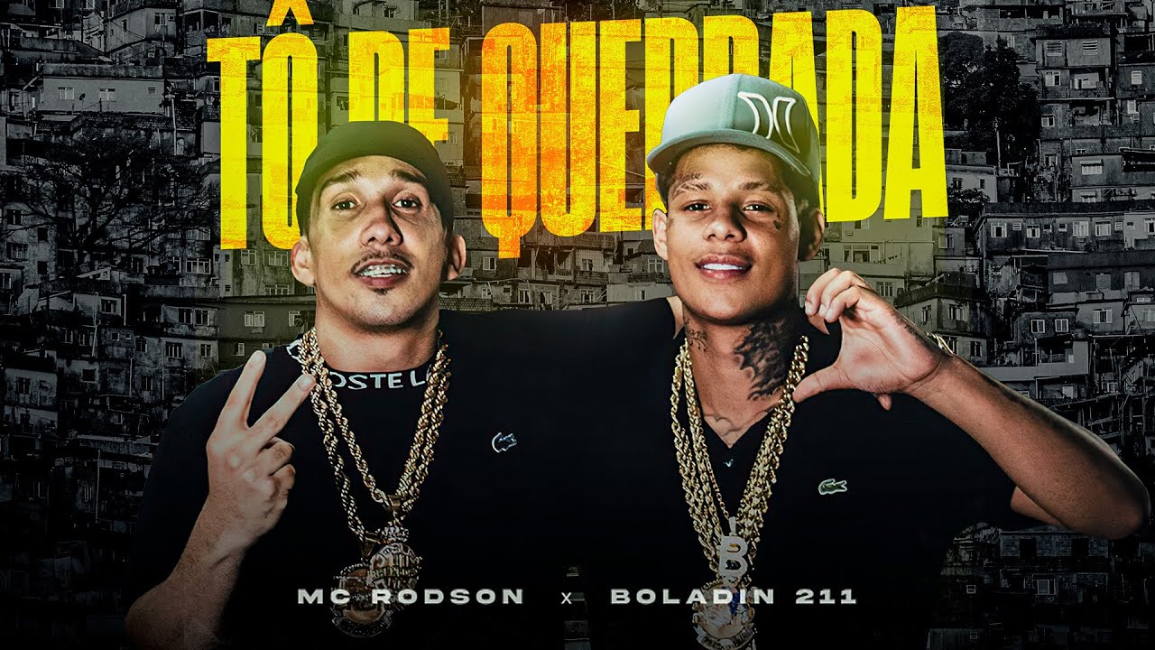 TO DE QUEBRADA - MC RODSON, BOLADIN211 (PROD NENEL E PORTUGAL) - VIDEOCLIPE