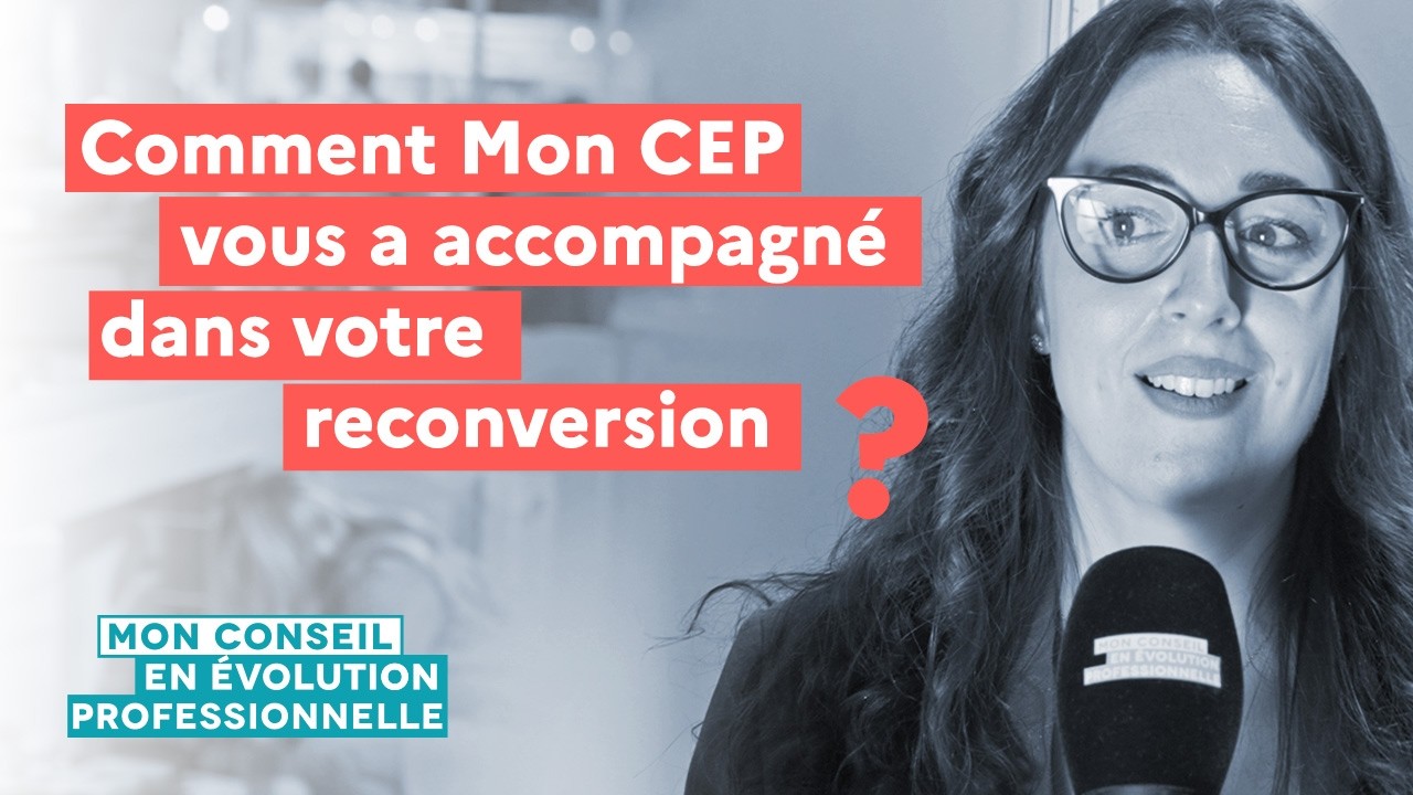 Reconversion, le témoignage d'Elodie, bénéficiaire du CEP
