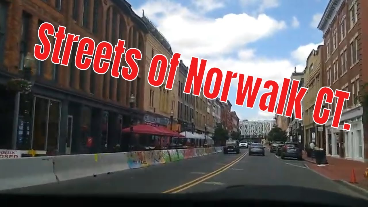 Streets of Norwalk CT. | Fairfield County, Connecticut